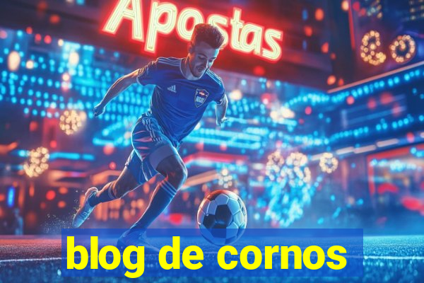 blog de cornos